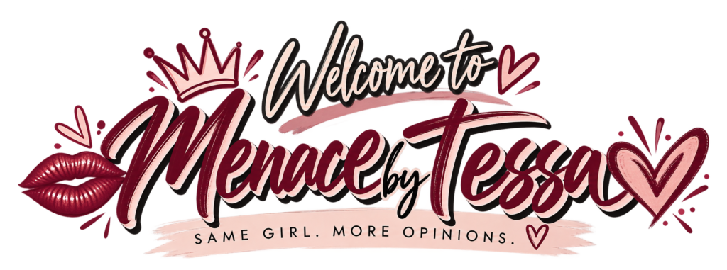 Welcome to Menace By Tessa